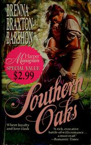 Cover of: Southern oaks by Brenna Braxton-Barshon