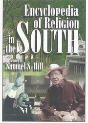 Cover of: Encyclopedia of religion in the South by edited by Samuel S. Hill.