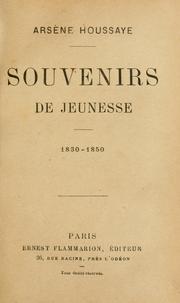 Cover of: Souvenirs de jeunesse, 1830-1850. by Arsène Houssaye
