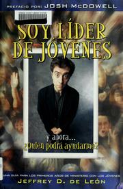 Cover of: Soy líder de jóvenes y ahora ... quién podrá ayudarme?: una guía para los primeros años de ministerio con los jóvenes