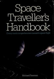 Cover of: Space traveller's handbook: every man's comprehensive manual to space flight.