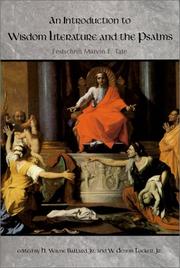 Cover of: An introduction to wisdom literature and the Psalms by edited by H. Wayne Ballard, Jr. and W. Dennis Tucker, Jr.