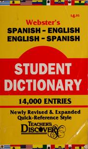 Cover of: Spanish-English English-Spanish student dictionary by Teacher's Discovery.