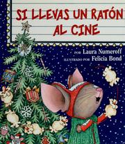 Cover of: Si llevas un ratón al cine by Laura Joffe Numeroff