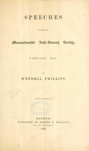 Cover of: Speeches before the Massachusetts Anti-Slavery Society by Phillips, Wendell