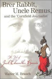 Cover of: Brer Rabbit, Uncle Remus, and the "Cornfield Journalist" by Walter M. Brasch