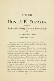 Cover of: Speech of Hon. J. B. Foraker, before the Richland county Lincoln association at Mansfield, Ohio by Joseph Benson Foraker