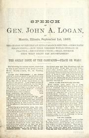 Cover of: Speech of Gen. John A. Logan at Morris, Illinois, September 1st, 1868