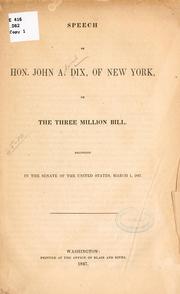 Speech of Hon. John A. Dix, of New York, on the three million bill by John A. Dix