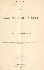 Cover of: Speech of the Honorable Daniel Webster, on the Compomise bill by Daniel Webster