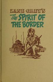 Cover of: The spirit of the border by Zane Grey