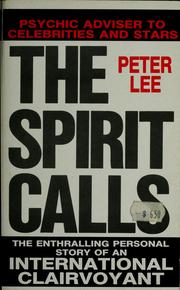 Cover of: The spirit calls: the autobiography of internationally acclaimed clairvoyant