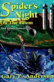 Cover of: Spider's night on the boom and other fiascos by Gary E. Anderson