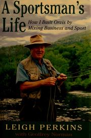 A sportsman's life by Leigh Perkins