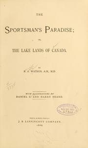 Cover of: The sportsman's paradise by B. A. Watson