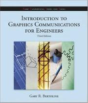 Cover of: Introduction to Graphics Communications for Engineers (B.E.S.T. Series) (B.E.) by Gary Robert Bertoline