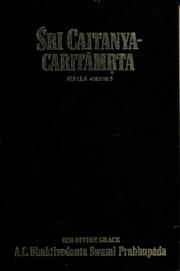 Cover of: Sri Caitanya-caritamrta of Krsnadasa Kaviraja Gosvami by Krshnadasa Kaviraja