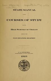 Cover of: State manual of the courses of study for the high schools of Oregon