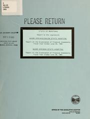 State of Montana, Warm Springs/Galen State Hospital, report on the examination of financial statements, fiscal year ended June 30, 1982 by Montana. Legislature. Office of the Legislative Auditor.