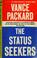 Cover of: The status seekers