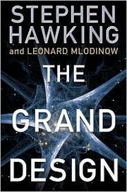 The Grand Design by Stephen Hawking, Leonard Mlodinow, Leonard Mlodinow