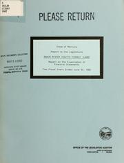 Cover of: State of Montana, Department of Institutions, Swan River Youth Forest Camp, report on examination of financial statements: for the two fiscal years ended June 30, ...