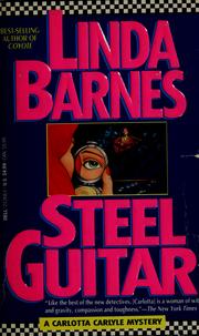 Cover of: Steel guitar by Linda Barnes