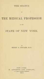 Cover of: The Status of the medical profession in the State of New York