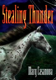 Cover of: Stealing Thunder by Mary Casanova