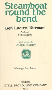 Cover of: Steamboat round the bend by Ben Lucien Burman