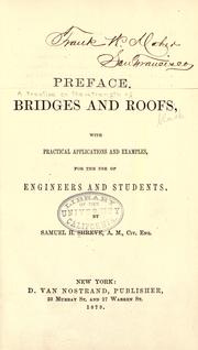 Cover of: A treatise on the strength of bridges and roofs by Shreve, Samuel H.