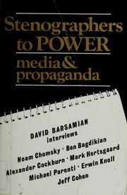 Cover of: Stenographers to power: media and propaganda : [interviews]