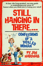 Cover of: Still hanging in there by Jan Marshall, Jan Marshall