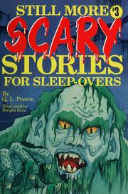 Cover of: Still more scary stories for sleep-overs by Q. L. Pearce