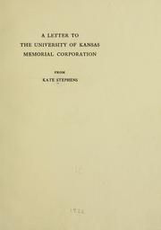 Cover of: A letter to the University of Kansas memorial corporation, from Kate Stevens.