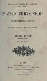 Cover of: St. Jean Chrysostome et l'impératrice Eudoxie by Amédée Simon Dominique Thierry