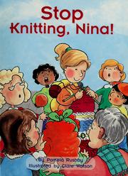 Cover of: Stop knitting, Nina!