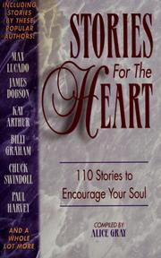 Cover of: Stories for the heart: 110 stories to encourage your soul