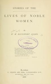 Cover of: Stories of the lives of noble women. by W. H. Davenport Adams