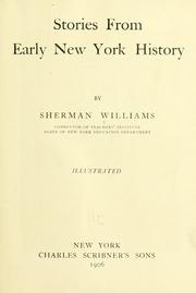 Cover of: Stories from early New York history by Sherman Williams
