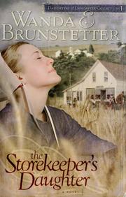 Cover of: The storekeeper's daughter by Wanda E. Brunstetter