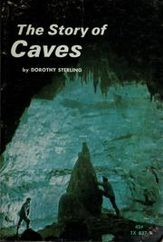 Cover of: The story of caves by Dorothy Sterling