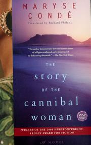 Cover of: The story of the cannibal woman by Maryse Condé