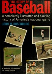 Cover of: The story of baseball, illustrated with photographs