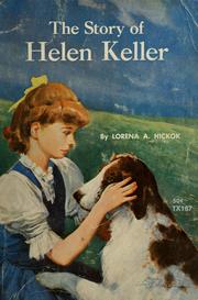 Cover of: The story of Helen Keller by Lorena A. Hickok