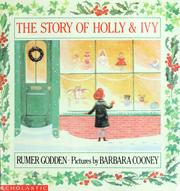 Cover of: The story of Holly & Ivy by Rumer Godden