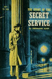 Cover of: The story of the Secret Service by Ferdinand Kuhn