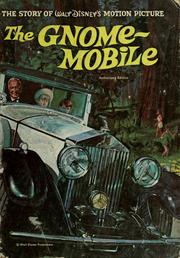 Cover of: The Story of Walt Disney's Motion Picture "The Gnome-Mobile"