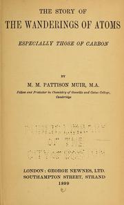 Cover of: The Story of the wanderings of atoms by M. M. Pattison Muir