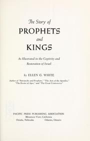 Cover of: The story of prophets and kings: as illustrated in the captivity and restoration of Israel